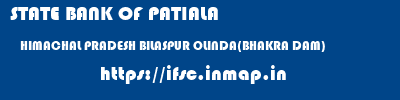 STATE BANK OF PATIALA  HIMACHAL PRADESH BILASPUR OLINDA(BHAKRA DAM)   ifsc code